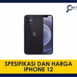 spesifikasi dan harga iphone 12 terkini di malaysia