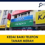 kedai baiki telefon tanah merah