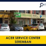 acer service center seremban
