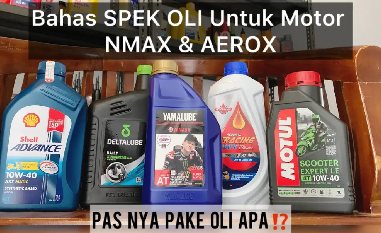 Oli yang Bagus untuk Aerox