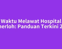 Waktu Melawat Hospital Temerloh: Panduan Terkini 2026