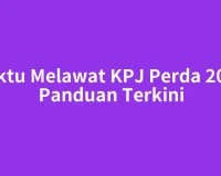 Waktu Melawat KPJ Perda 2026: Panduan Terkini