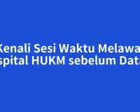 Kenali Sesi Waktu Melawat Hospital HUKM sebelum Datang