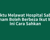 Waktu Melawat Hospital Sabak Bernam Boleh Berbeza Ikut Wad, Ini Cara Sahkan