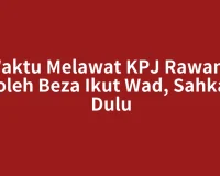 Waktu Melawat KPJ Rawang Boleh Beza Ikut Wad, Sahkan Dulu