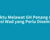 Waktu Melawat GH Penang dan Sesi Wad yang Perlu Disemak