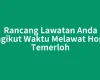 Rancang Lawatan Anda Mengikut Waktu Melawat Hoshas Temerloh