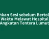 Sahkan Sesi sebelum Bertolak: Waktu Melawat Hospital Angkatan Tentera Lumut