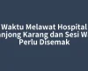 Waktu Melawat Hospital Tanjong Karang dan Sesi Wad Perlu Disemak